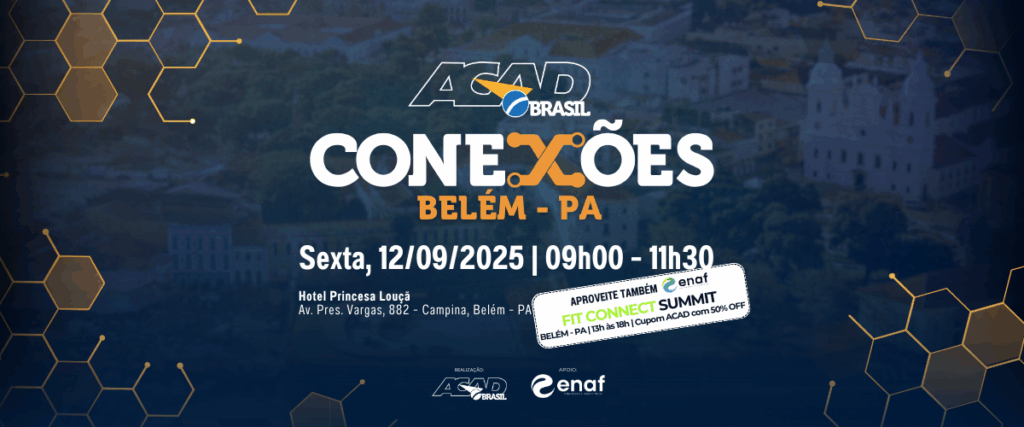 Dois eventos fitness na agenda de Belém: ACAD Brasil Conexões Pará + Fit Connect Summit